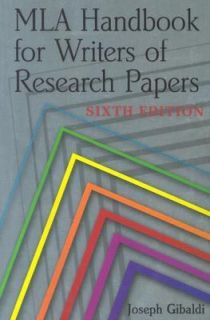 MLA Handbook for Writers of Research Papers, 6th Ed by Joseph Gibaldi 