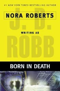 Born in Death by J. D. Robb (2006, Hardc