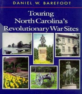   Revolutionary War Sites by Daniel W. Barefoot 1998, Hardcover