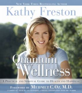 Quantum Wellness A Practical and Spiritual Guide to Health and 
