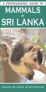   Guide to Mammals of Sri Lanka by Gehan De Silva Wijeyeratne Pap