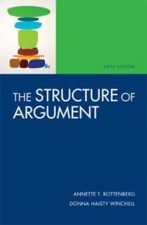 The Structure of Argument by Annette T. Rottenberg and Donna Haisty 