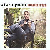 Friend of a Friend by Dave Rawlings Machine CD, Nov 2009, Acony 