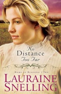 No Distance Too Far 2 by Lauraine Snelling 2010, Paperback