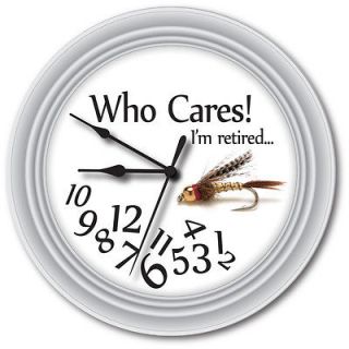 WHO CARES Im Retired Wall Clock   Whatever Fly Fishing Lure   GREAT 