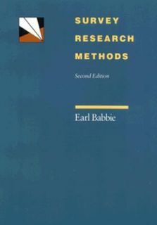 Survey Research Methods by Earl R. Babbie 1990, Paperback, Revised 