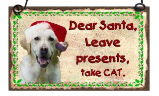 YELLOW LABRADOR RETRIEVER DEAR SANTA TAKE CAT CHRISTMAS ORNAMENT SIGN 