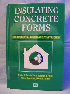 Insulating Concrete Forms for Residential Design and Construction by 