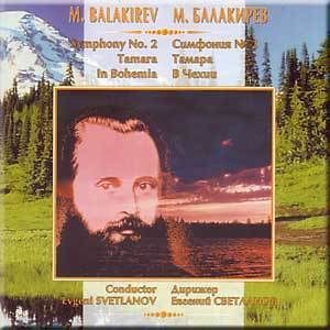 balakirev symphony n2 tamara in bohemia svetlanov  16 99 or 