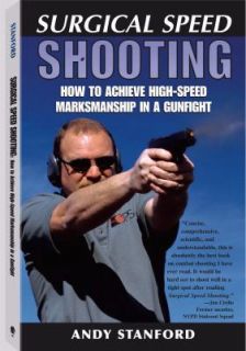   Marksmanship in a Gunfight by Andy Stanford 2001, Paperback