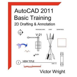 NEW Autocad 2011 Basic Training   2D Drafting & Annotation   Wright 
