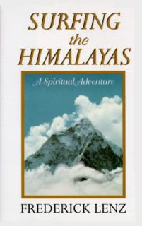 Surfing the Himalayas Conversations and Travels with Master Fwap by 