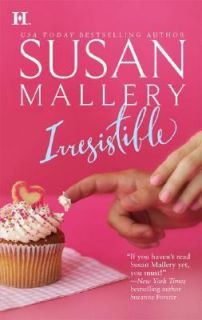 Irresistible by Susan Mallery (2006, Pap