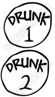 Thing Drunk 1 and 2 T  Shirt Iron On Transfer LARGE IRON ONS