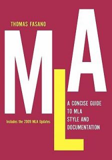   to MLA Style and Documentation by Thomas Fasano 2009, Paperback