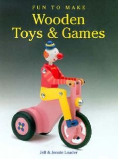 Fun to Make Wooden Toys and Games by Jeff Loader 1997, Paperback 