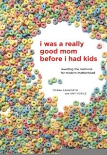   Motherhood by Amy Nobile and Trisha Ashworth 2007, Paperback