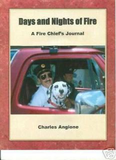 DAYS and NIGHTS of FIRE Chiefs Firefighting Journal  firefighters 