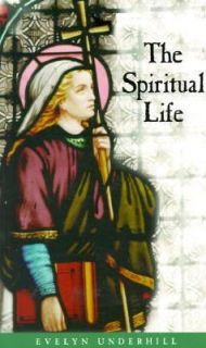 The Spiritual Life by Evelyn Underhill 1997, Paperback