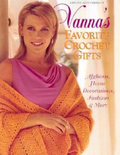Vannas Favorite Crochet Gifts by Oxmoor House Editors and Oxmoor 2003 