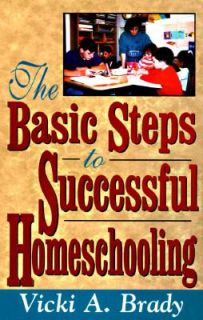   to Successful Home Schooling by Vicki A. Brady 1996, Paperback