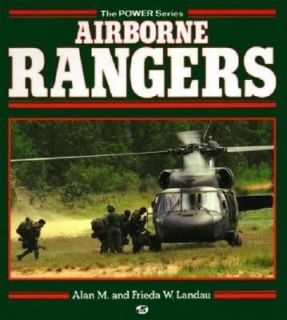 Airborne Rangers by Frieda W. Landau and Alan M. Landau 1992 