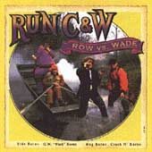 Row Vs. Wade by Run C&W (CD, Jul 1994, M