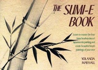 The Sumi E Book by Yolanda Mayhall 1989, Paperback