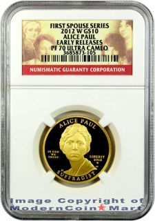 2012 W Alice Paul 10 First Spouse Gold NGC PF70 UC ER SKU27001