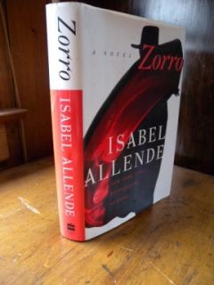 Isabel Allende Zorro 1st Edition 1st Printing Signed and Flowered Fine 