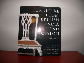 Amin Jaffer Anglo Indian Furniture From British India Ceylon