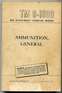   Army Technical Manual TM 9 1900 Ammunition General 18 June 1945