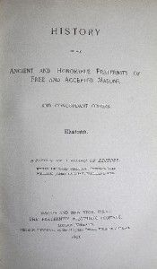 HISTORY of FREEMASONRY and CONCORDANT ORDERS 1891