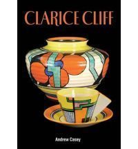 Clarice Cliff by Andrew Casey Hcover New