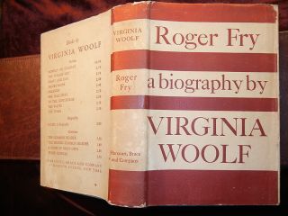 ROGER FRY a BIOGRAPHY by VIRGINIA WOOLF/BLOOMSBURY GROUP, ENGLAND ART 