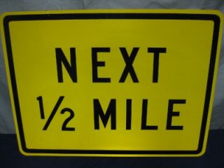 Authentic Next 1 2 Mile Real Road Traffic Street Sign