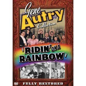 gene autry ridin on a rainbow new dvd gene once more goes out to