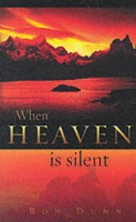 When Heaven Is Silent How God Ministers to US Through 0850096421 