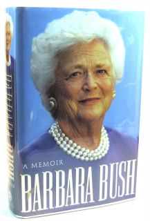 Barbara Bush A Memoir Signed by Barbara Bush 1994 Hardcover First 
