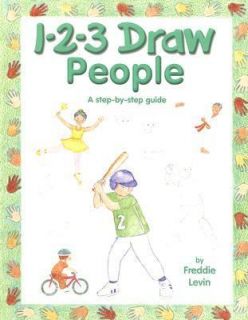 Draw People A Step by Step Guide by Freddie Levin 2007 