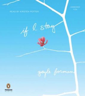 If I Stay by Gayle Forman (2009, Other, 