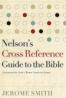 Nelsons Cross Reference Guide to the Bible Illuminating Gods Word 