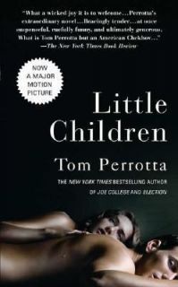 Little Children by Tom Perrotta 2006, Paperback, Movie Tie In