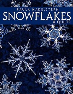 Snowflakes and Quilts by Paula Nadelstern 2001, Hardcover