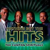 Nothing But the Hits by Canton Spirituals The CD, Apr 2004, Verity 