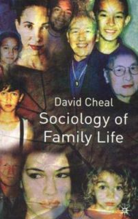 Sociology of Family Life by David Cheal 2002, Hardcover, Revised 