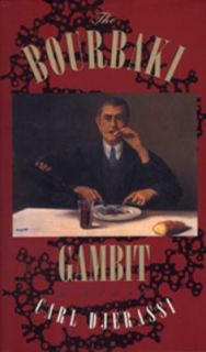 The Bourbaki Gambit by Carl Djerassi 1994, Hardcover