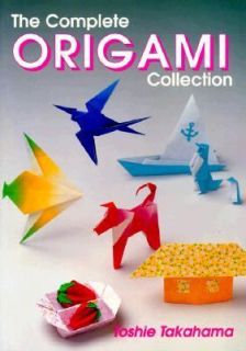 The Complete Origami Collection by Toshie Takahama 1996, Paperback 