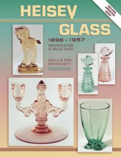 Heisey Glass 1896 1957 Identification and Value Guide by Tom Bredehoft 