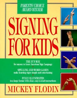 Signing for Kids by Mickey Flodin 1991, Paperback